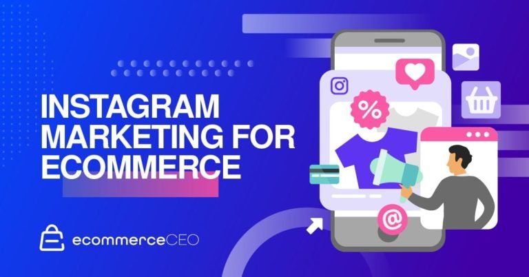 Instagram Marketing For Ecommerce