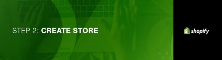 Shopify Tutorial Step 2 Create Store