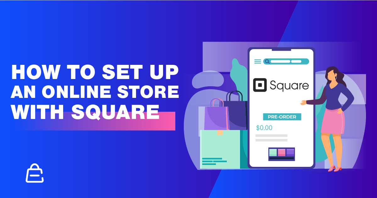 Cómo configurar una tienda en línea de Square (gratis)