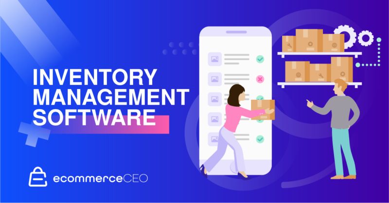 10 Best Inventory Management Software For Ecommerce (Reviewed)