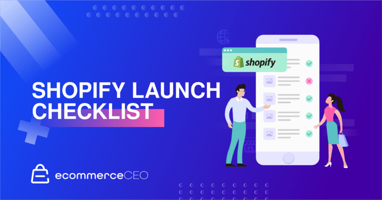 Liste de vérification pour le lancement de Shopify