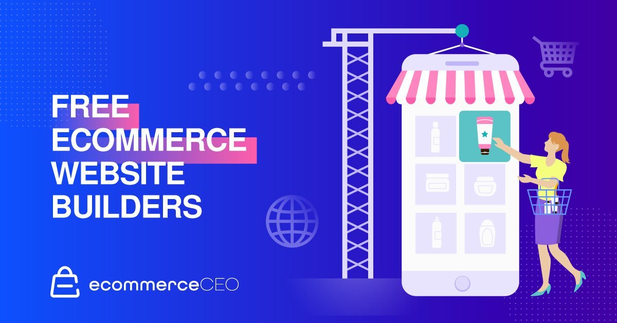 14 of the Greatest Free Ecommerce Web site Builders In 2024