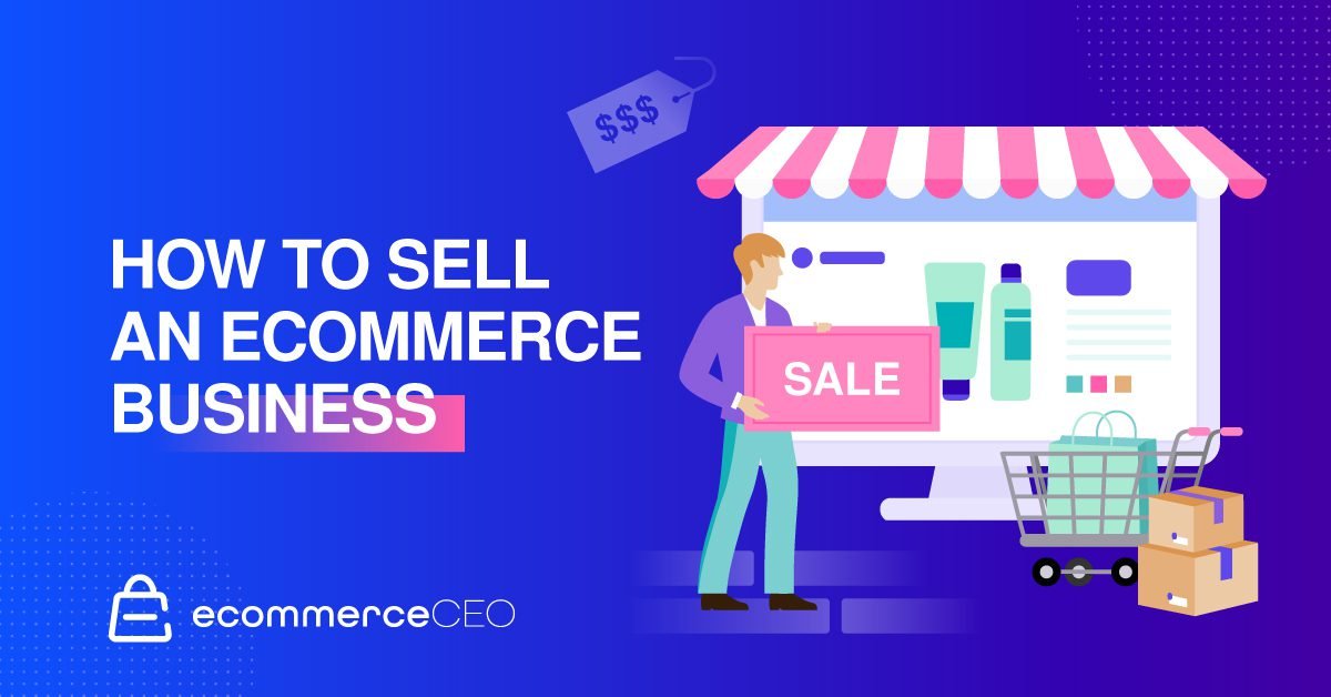 how to sell ecommerce business