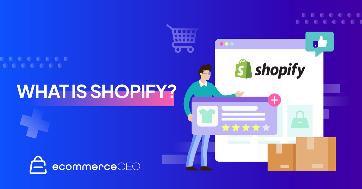 What Is Shopify and How Does It Work